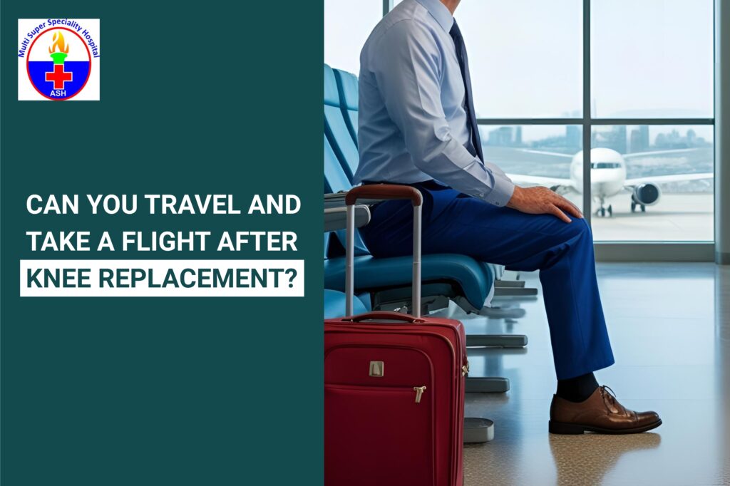 Can You Travel and Take a Flight After Knee Replacement