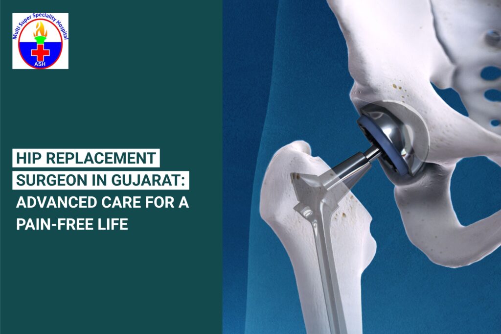 Hip Replacement Surgeon in Gujarat 