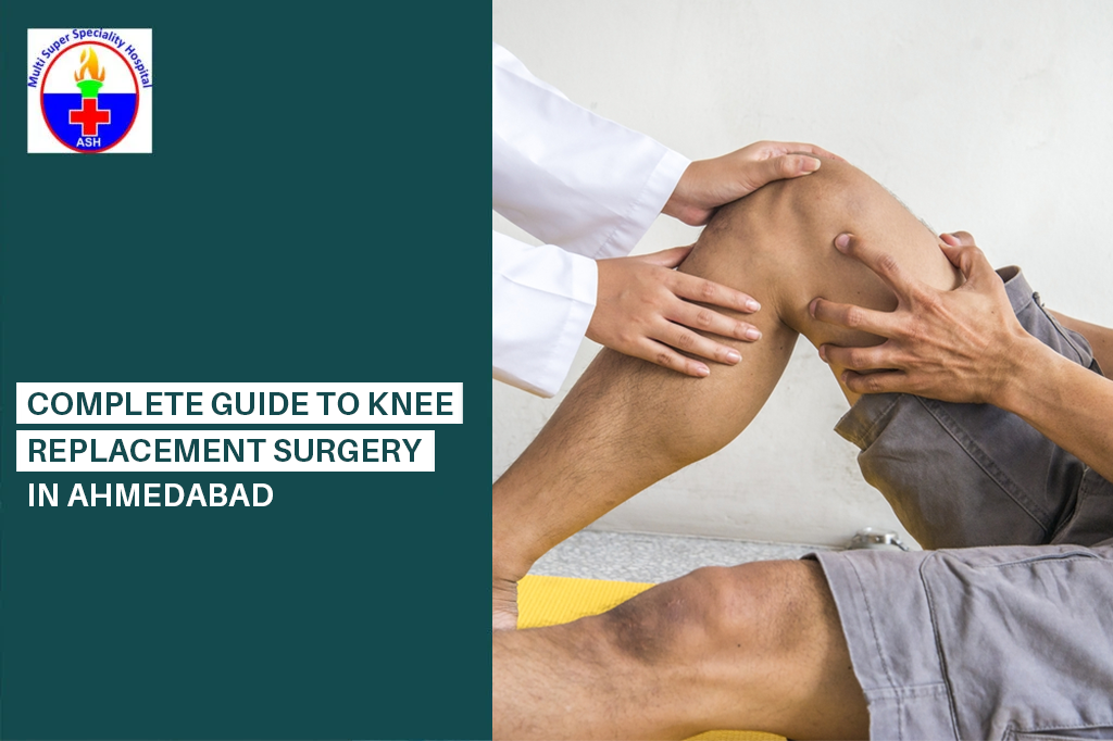 Knee Replacement Surgery in Ahmedabad